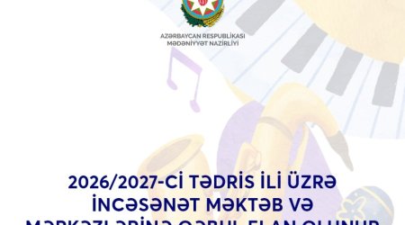 İncəsənət məktəb və mərkəzlərinə təhsilalanların qəbulu üçün müraciətlər DAVAM EDİR