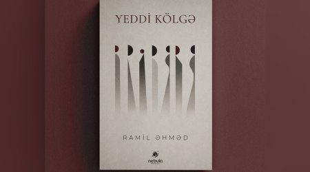 Ramil Əhmədin yeni şeir kitabı NƏŞR OLUNDU