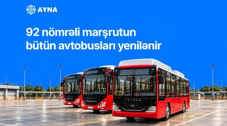 Bakıda 92 nömrəli marşrutun bütün avtobusları yenilənir