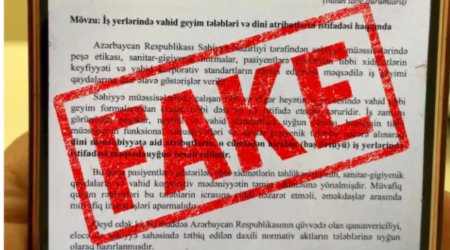 Tibb müəssisələrində hicab məhdudiyyəti ilə bağlı yayılan sənəd SAXTADIR - FOTO/VİDEO
